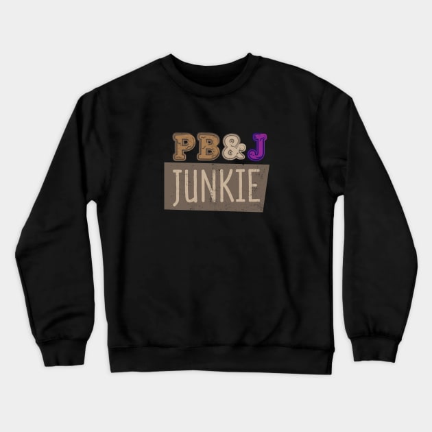 PB&J Junkie Crewneck Sweatshirt by Commykaze